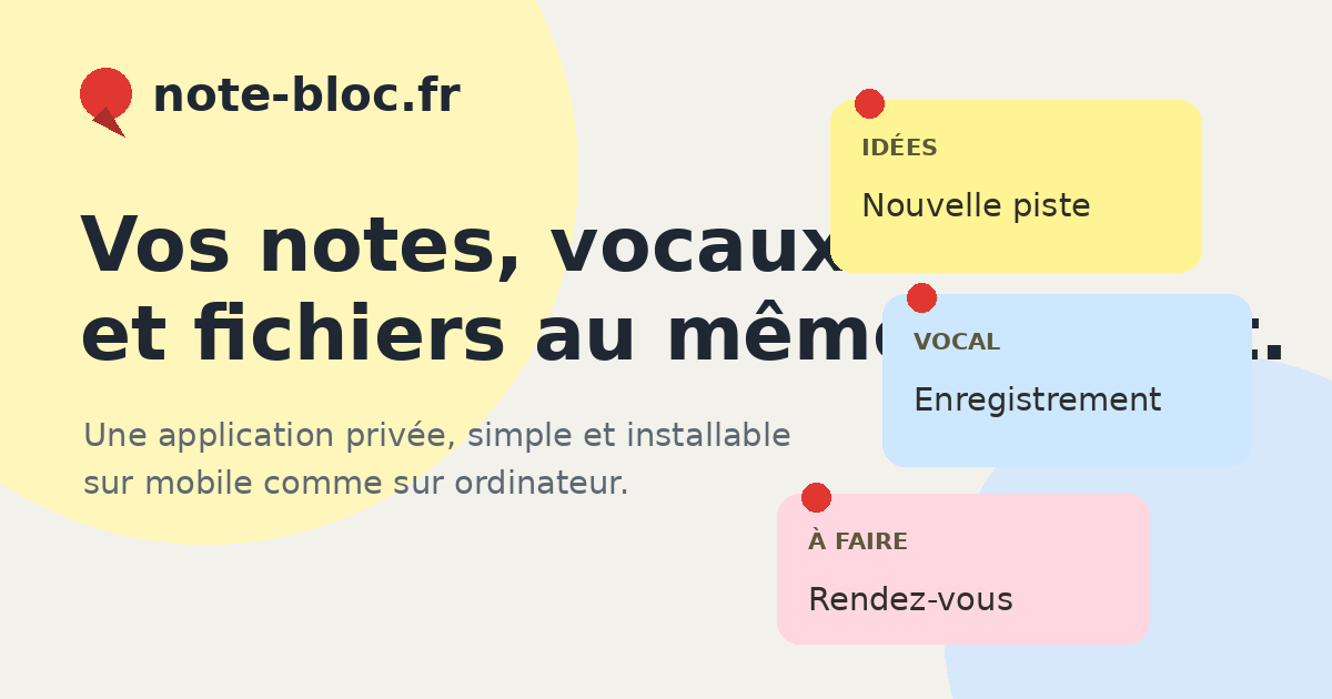 Notes Pas Note-bloc.fr — Notes, vocaux et fichiers dans un espace privé